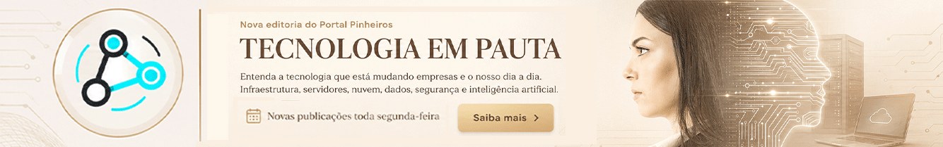 Tecnologia em Pauta - Portal Pinheiros